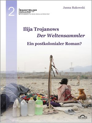 cover image of Ilija Trojanows „Der Weltensammler"--Ein postkolonialer Roman?